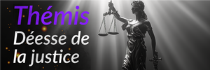 Thémis, Déesse de la Justice